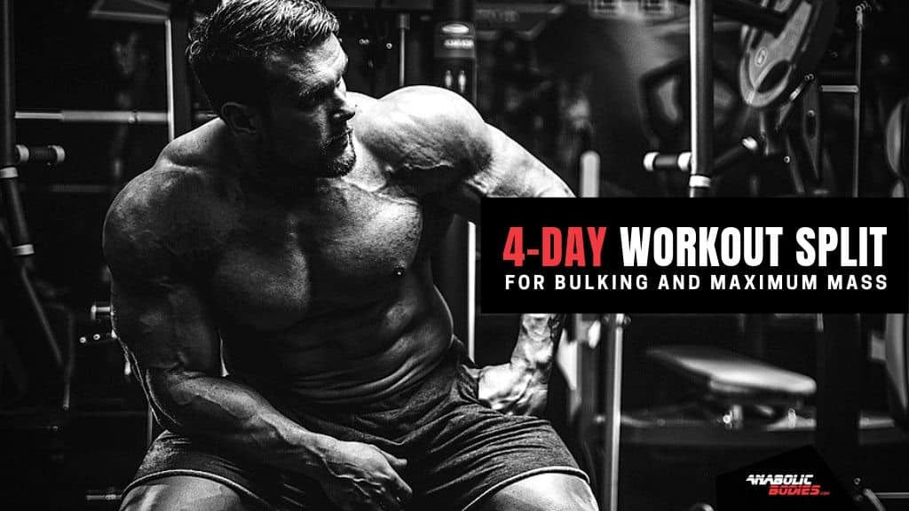 4 Day Workout Split The Ultimate Routine For Bulking